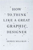 How to Think Like a Great Graphic Designer cover